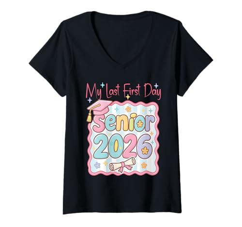Damen My Last First Day Senior 2026 Class of 2026 Girls T-Shirt mit V-Ausschnitt von Senior Last First Day Back To School Class of 2026