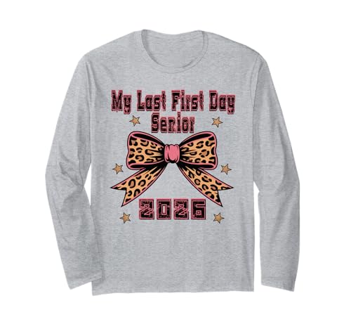 My Last First Day Senior 2026 Class of 2026 Coquette Girls Langarmshirt von Senior Last First Day Back To School Class of 2026