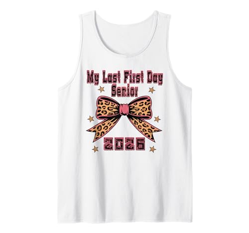 My Last First Day Senior 2026 Class of 2026 Coquette Girls Tank Top von Senior Last First Day Back To School Class of 2026