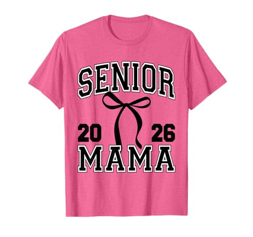 Süße Mama Kokette Schleife für Senior Mom Class of 2026 T-Shirt von Senior Mom 2026 High School Senior Night For Moms