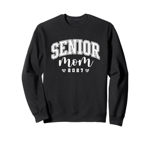 Ältere Mutter 2027 Mama Klasse von 2027 Mutter von Senior 2027 Sweatshirt von Senior Mom Class Of 2027 Shirt