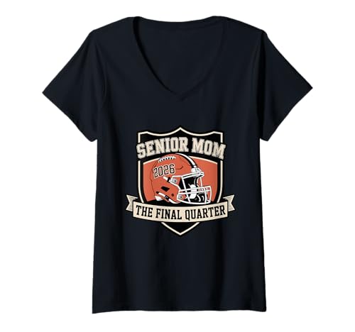 Damen Senior Football Mom Mother The Final Quarter 2026 Spieltag T-Shirt mit V-Ausschnitt von Senior Mom Football Final Quarter 2026 Apparel