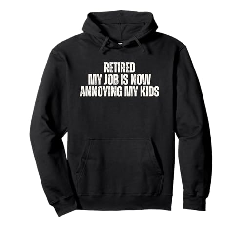 Im Ruhestand Mein Job nervt jetzt Meine Kinder Pullover Hoodie Im Ruhestand Mein Job nervt jetzt Meine Kinder Pullover Hoodie von Senior Retirement Party