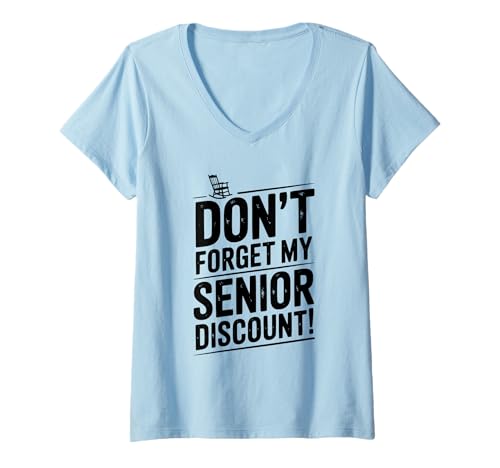 Damen Don't Forget My Senior Discount Lustiger Humor T-Shirt mit V-Ausschnitt von Senior Savings Discounts Apparel for Every