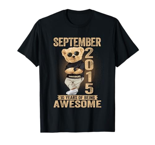 10. September Geburtstag Männer Frauen 2015 Toller Teddybär T-Shirt 10. September Geburtstag Männer Frauen 2015 Toller Teddybär T-Shirt von September 10th Birthday Men Women 2015 Awesome Tee