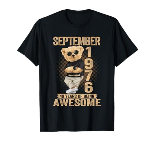 September 49. Geburtstag Männer Frauen 1976 Toller Teddybär T-Shirt September 49. Geburtstag Männer Frauen 1976 Toller Teddybär T-Shirt von September 49th Birthday Men Women 1976 Awesome Tee