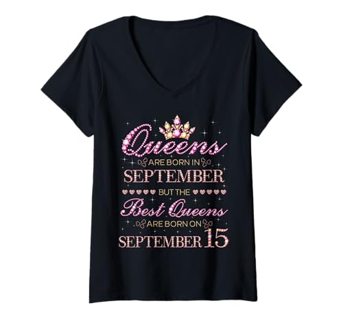Damen Die besten Königinnen Werden am 15. September geboren T-Shirt mit V-Ausschnitt Damen Die besten Königinnen Werden am 15. September geboren T-Shirt mit V-Ausschnitt von September Best Queens Women Birthday