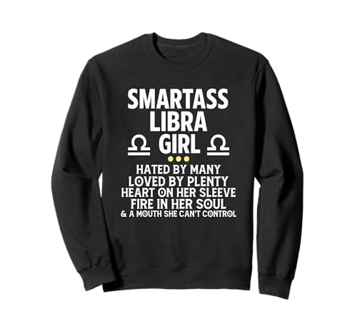 Smartass Waage Girl Lustiges Sternzeichen Astrologie Horoskop Sweatshirt Smartass Waage Girl Lustiges Sternzeichen Astrologie Horoskop Sweatshirt von September October Birthday Gift Horoscope Shirt