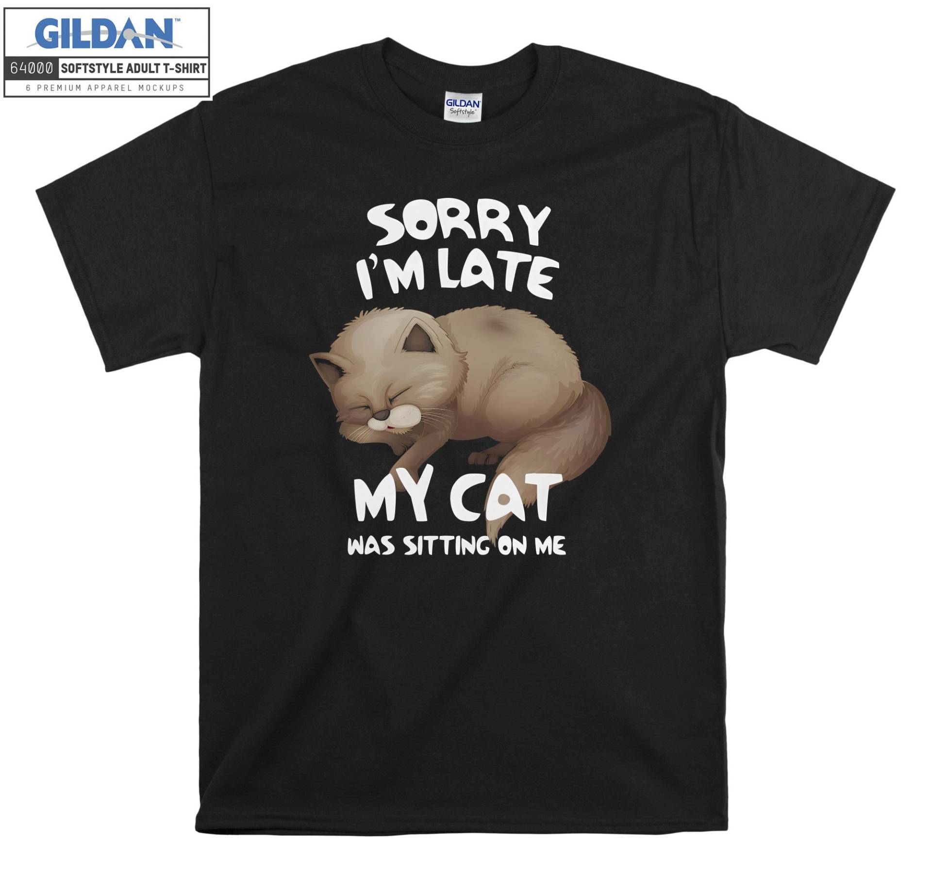 Cat Lover Sorry I'm Late My T-Shirt Hoody Kids Kinder Tragetasche Tshirt S-M-L-xl-xxl-3xl-4xl-5xl Gildan Oversized Herren Damen Unisex 6586 von Serbanati