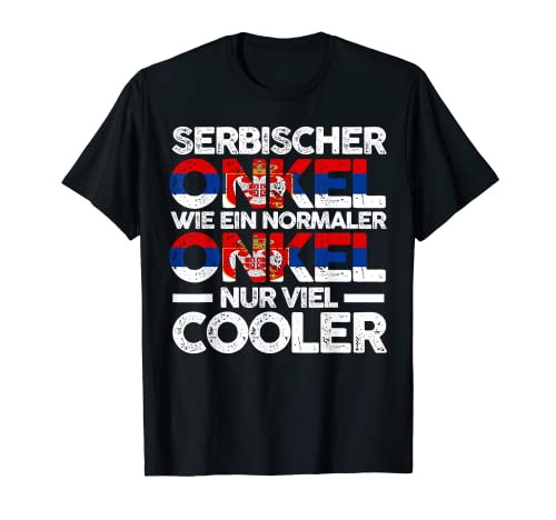 Herren Serbe Onkel Serbien T-Shirt von Serbien Serbe Serbisches Geschenk