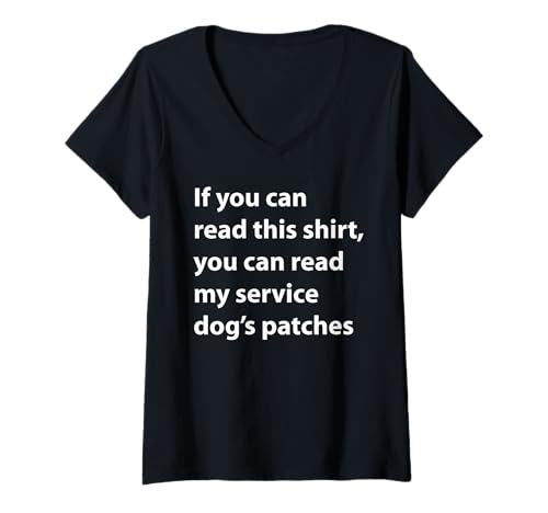 Damen Wenn Sie das lesen können, können Sie die Patches von My Service Dog lesen T-Shirt mit V-Ausschnitt Damen Wenn Sie das lesen können, können Sie die Patches von My Service Dog lesen T-Shirt mit V-Ausschnitt von Service Dog Training Handlers Trainers Working