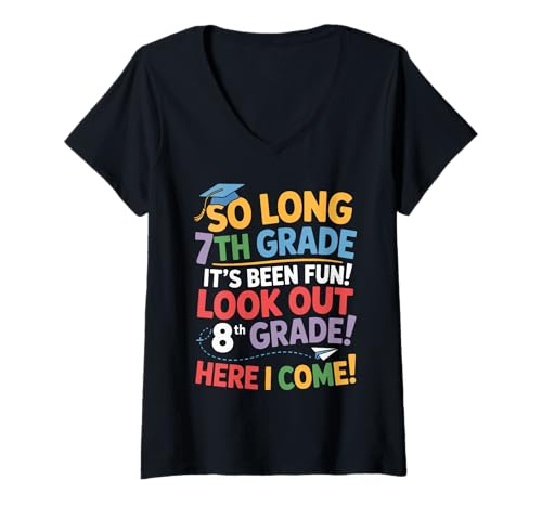 Damen So Long 7th Grade Look Out 8th Grade Here I Come T-Shirt mit V-Ausschnitt von Seventh Grade Graduation Feier Schulübergang
