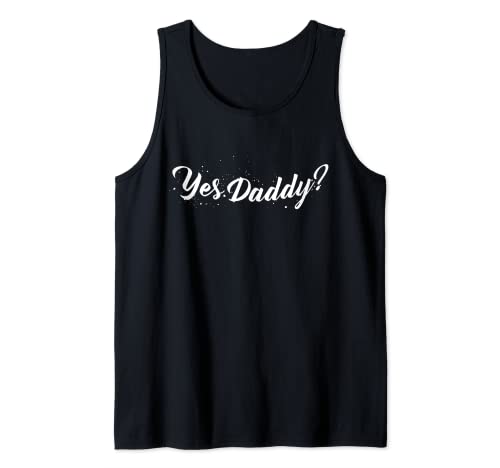 Yes Daddy? Naughty Daddy's Girl BDSM oder DDLG Sub Knink Tank Top von Sexy Roleyplay YES DADDY BDSM & DDLG KINK Apparel