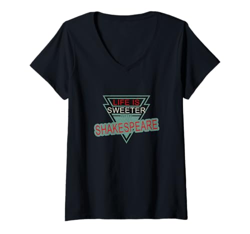 Damen Distressed Life Sweeter Slogan Meme mit Shakespeare-Slogan T-Shirt mit V-Ausschnitt von Shakespearean Quotes Apparel