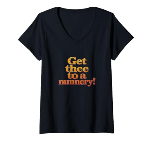 Damen Distressed Thee Nunnery Hamlet Zitat Shakespeare Meme T-Shirt mit V-Ausschnitt von Shakespearean Quotes Apparel