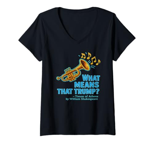 Damen Distressed What Means Trump Timon Athens Shakespeare-Zitat T-Shirt mit V-Ausschnitt von Shakespearean Quotes Apparel