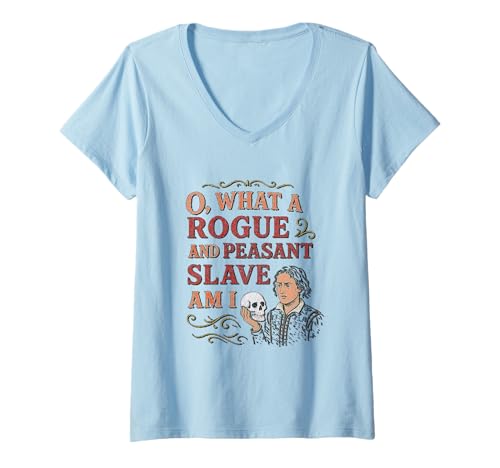 Damen Notgedrängter abtrünniger Bauernsklave Hamlet Solilog Shakespeare T-Shirt mit V-Ausschnitt von Shakespearean Quotes Apparel
