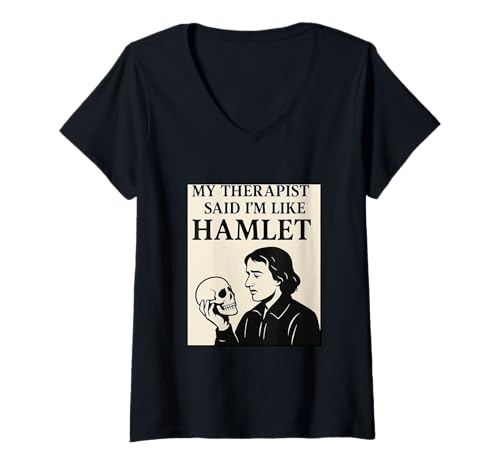 Damen Therapist Hamlet Skull Shakespeare Tragödie Play Humorvoll T-Shirt mit V-Ausschnitt von Shakespearean Quotes Apparel