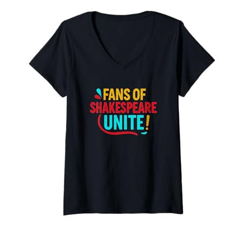Damen Verzweifelte Fans Shakespeare Unite Humorvolles lustiges Slogan-Meme T-Shirt mit V-Ausschnitt von Shakespearean Quotes Apparel