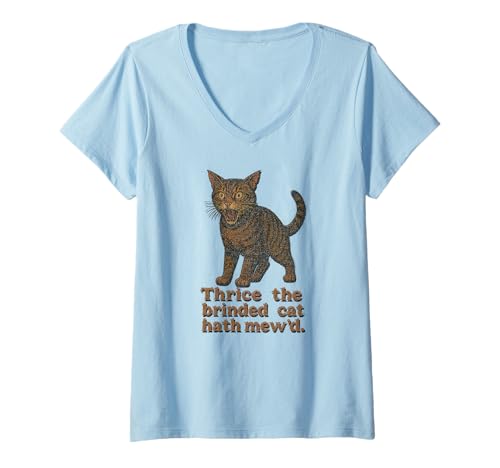 Damen Verzweifelte Katze Macbeth Witch Familiar Spirit mit DREI Maschen T-Shirt mit V-Ausschnitt von Shakespearean Quotes Apparel
