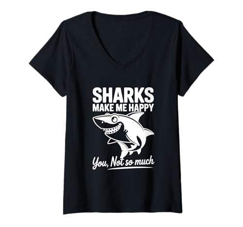 Damen Haie Machen Mich glücklich, du bist Nicht so lustig T-Shirt mit V-Ausschnitt von Shark Lovers United Funny Apparel Co.