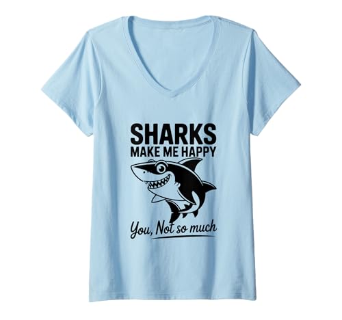 Damen Haie Machen Mich glücklich, du bist Nicht so lustig T-Shirt mit V-Ausschnitt von Shark Lovers United Funny Apparel Co.