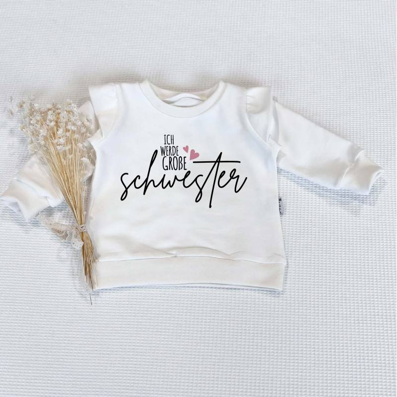 Cremeweiss Mit Oder Ohne Rüschen - Ich Werde Gr. Schwester | S/R Sweater Sweatshirt Von Sharlene Babymode Handmade in Germany von SharleneBabymode