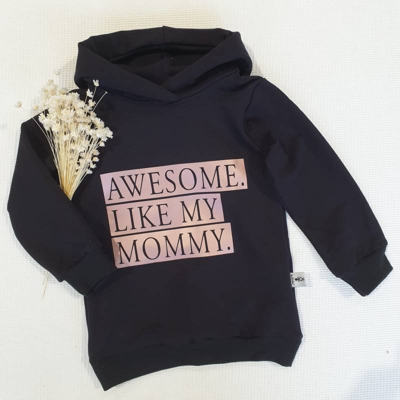 Schwarz - Awesome Like My... | Rosegold Hoody Sweater Von Sharlene Babymode Handmade in Germany von SharleneBabymode