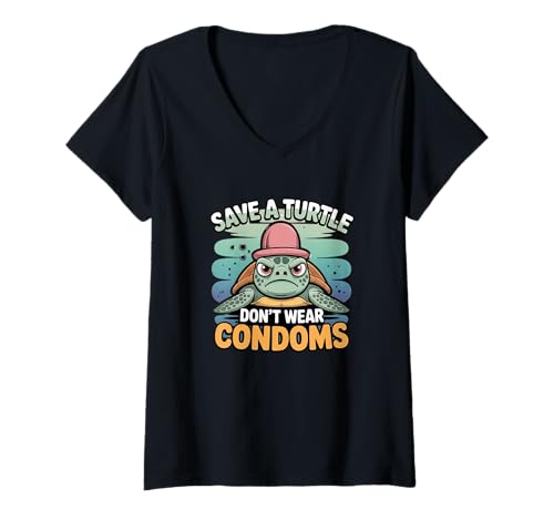 Damen Save a Turtle Don't Wear Kondome Grafik – Lustiger Erwachsenen-Humor T-Shirt mit V-Ausschnitt von Shellshock Humor Co
