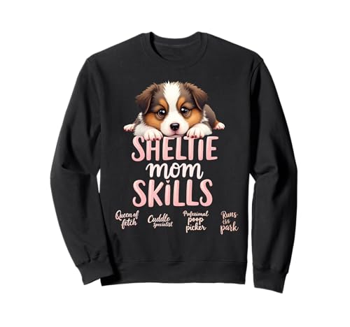 Lustiges Shetland Sheepdog Mama Humor Zitat Sweatshirt Lustiges Shetland Sheepdog Mama Humor Zitat Sweatshirt von Shetland Sheepdog Fun Designs