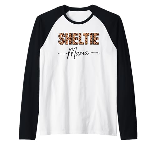 Leopardenmuster Sheltie Mama Shetland Sheepdog Raglan Leopardenmuster Sheltie Mama Shetland Sheepdog Raglan von Shetland Sheepdog Lover Gifts