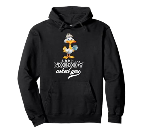 Funny Duck Coffee Quote Sarcastic Nobody Asked You Men Women Pullover Hoodie Funny Duck Coffee Quote Sarcastic Nobody Asked You Men Women Pullover Hoodie von Shhh… Nobody Asked You