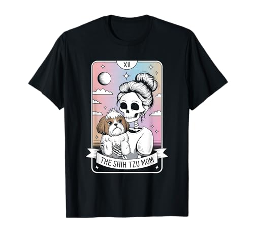 Die Shih Tzu Mama T-Shirt Die Shih Tzu Mama T-Shirt von Shih Tzu Mama Tarot
