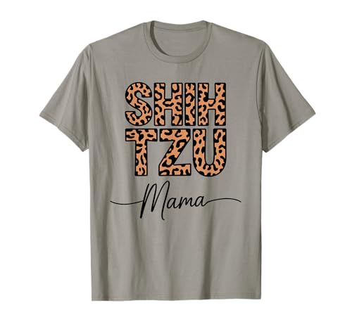 Leopardenmuster Shih Tzu Mama Shih Tzus T-Shirt Leopardenmuster Shih Tzu Mama Shih Tzus T-Shirt von Shih Tzus Shih Tzu Dog Gifts