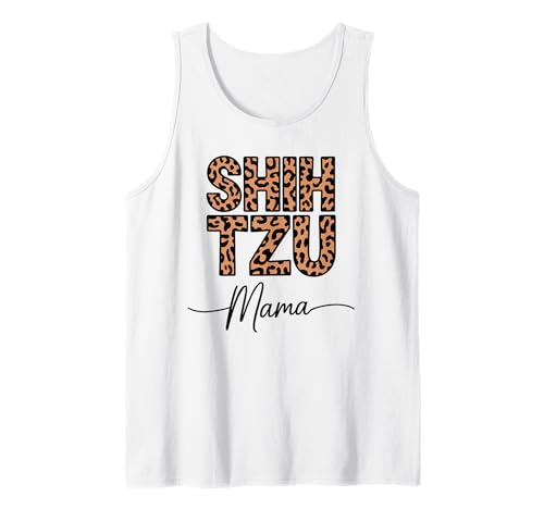 Leopardenmuster Shih Tzu Mama Shih Tzus Tank Top Leopardenmuster Shih Tzu Mama Shih Tzus Tank Top von Shih Tzus Shih Tzu Dog Gifts