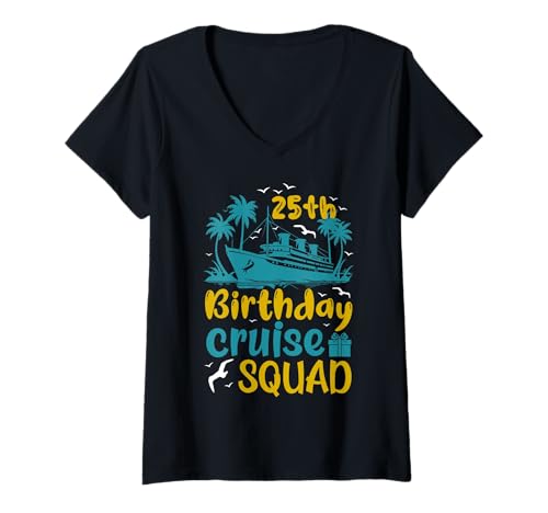 Damen Kreuzfahrturlaub zum 25. Geburtstag 25 Jahre alter Schiffsliebhaber T-Shirt mit V-Ausschnitt Damen Kreuzfahrturlaub zum 25. Geburtstag 25 Jahre alter Schiffsliebhaber T-Shirt mit V-Ausschnitt von Ship Birthday Designs for Ship Lovers