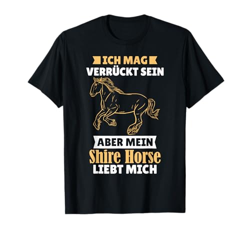 Shire Horse Pferde Mädchen Sprüche Reiterin T-Shirt Shire Horse Pferde Mädchen Sprüche Reiterin T-Shirt von Shire Horse Reiter Reitsport Spruch Design