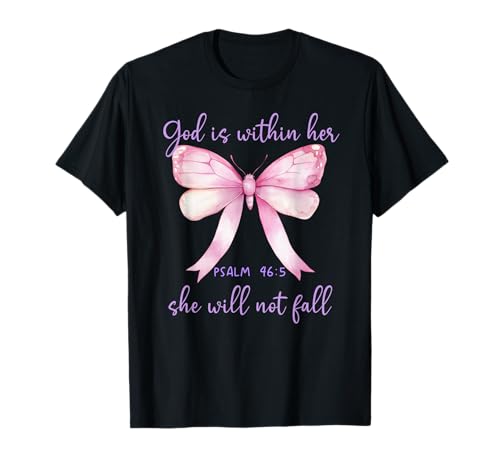 God is Within Her She Will Not Fall Pink Bow Girl Psalm 46:5 T-Shirt von Shirt God is Within Her Bow Phone Case Pink TShirt