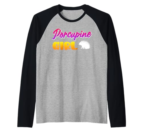 Stachelschwein Fan PORCUPINE GIRL Lustiges Stachelschweine Raglan Stachelschwein Fan PORCUPINE GIRL Lustiges Stachelschweine Raglan von Shirt Stachelschwein Kostüm Stachelschweine Fan