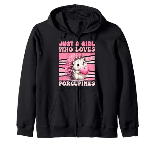 Stachelschwein JUST A GIRL WHO LOVES PORCUPINES Porcupine Kapuzenjacke von Shirt Stachelschwein Kostüm Stachelschweine Fan