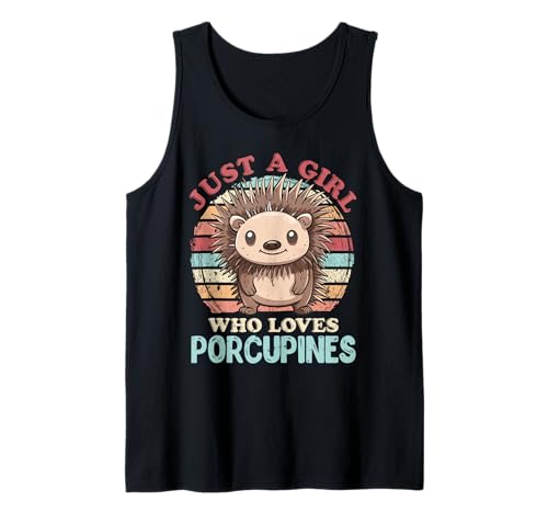 Stachelschwein JUST A Girl WHO Loves Porcupines Kostüm Tank Top von Shirt Stachelschwein Kostüm Stachelschweine Fan