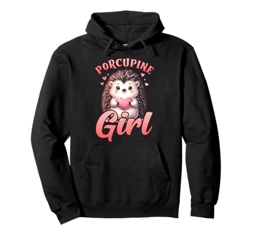 Stachelschwein Porcupine Girl Lustiges Stachelschweine Pullover Hoodie von Shirt Stachelschwein Kostüm Stachelschweine Fan
