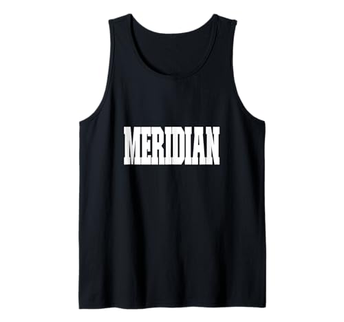 Shirt That Says Meridian für Herren, Damen und Kinder Tank Top Shirt That Says Meridian für Herren, Damen und Kinder Tank Top von Shirt That Says Meridian