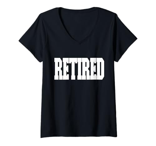 Damen Shirt That Says Retired für Damen und Herren T-Shirt mit V-Ausschnitt Damen Shirt That Says Retired für Damen und Herren T-Shirt mit V-Ausschnitt von Shirt That Says Retired
