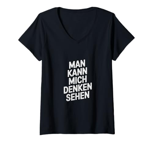 Damen Man kann mich denken sehen – Mimik Spruch Humor T-Shirt mit V-Ausschnitt von Shirt mit lustigen Sprüchen by PeeKay