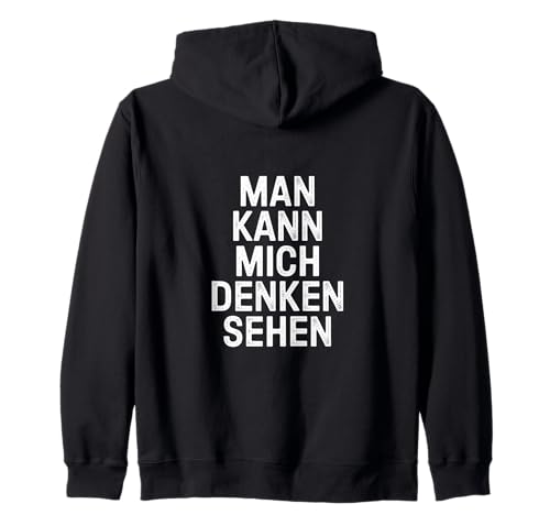 Man kann mich denken sehen – Mimik Spruch Humor Kapuzenjacke von Shirt mit lustigen Sprüchen by PeeKay