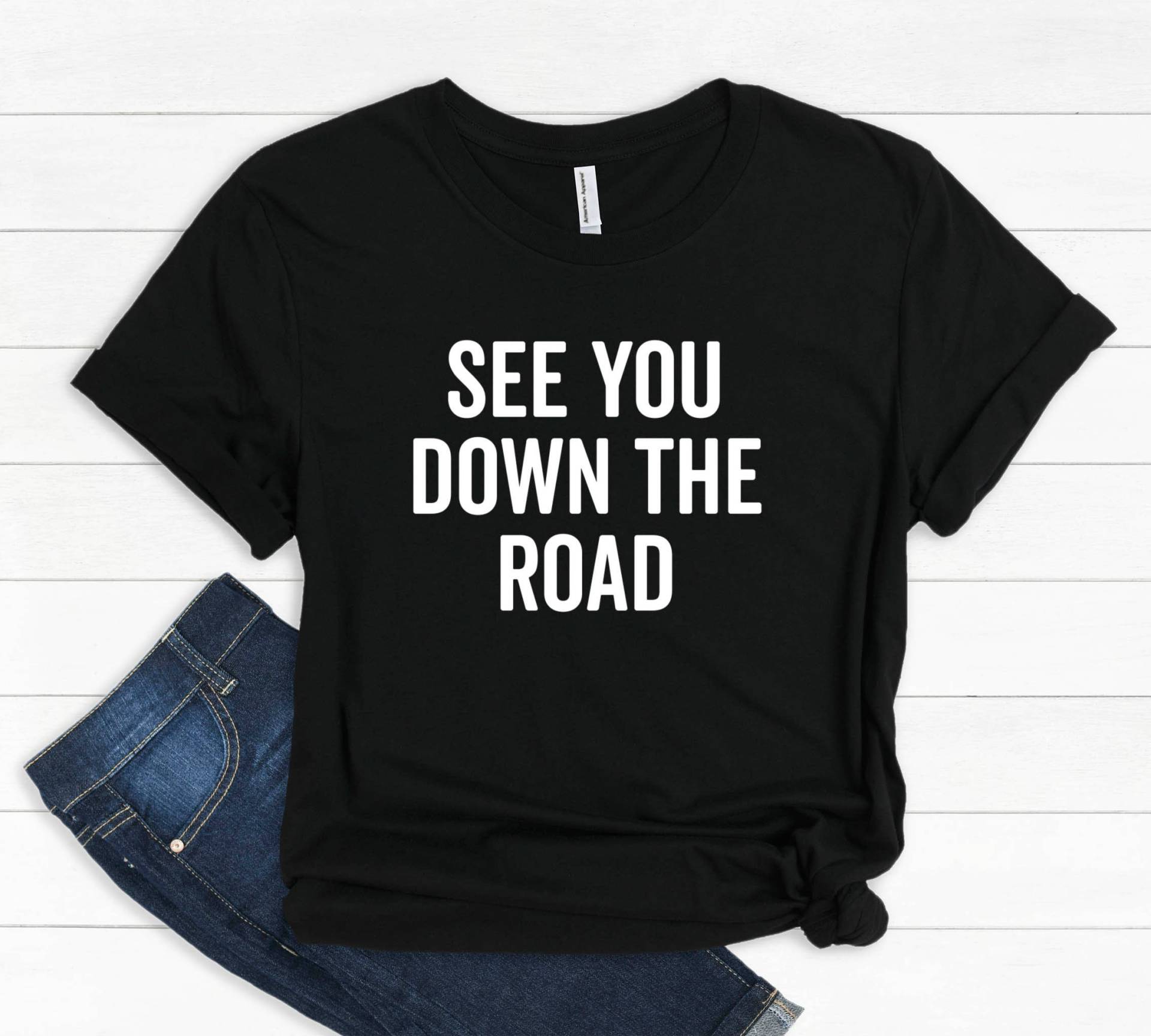 Wir Sehen Sie Unten Auf Der Straße - Van Life Shirt -Geschenk Für Nomaden Rv Living Wir Sehen Sie Unten Auf Der Straße - Van Life Shirt -Geschenk Für Nomaden Rv Living von ShirtAntics