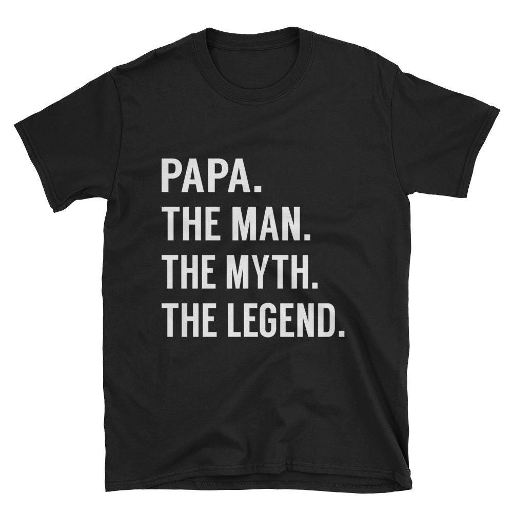 Papa Der Mann Den Mythos Legende Unisex T-Shirt/Tshirt Für Vatertagsgeschenk Geburtstagsgeschenk Geschenk Opa von ShirtGameStrong