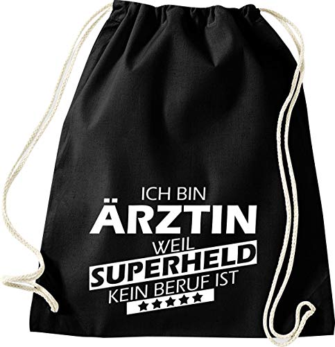 ShirtInStyle Gym Sack Turnbeutel Ich bin Ärztin weil Superheld kein Beruf ist, Beruf Ausbildung Abschluss, Farbe Schwarz von ShirtInStyle