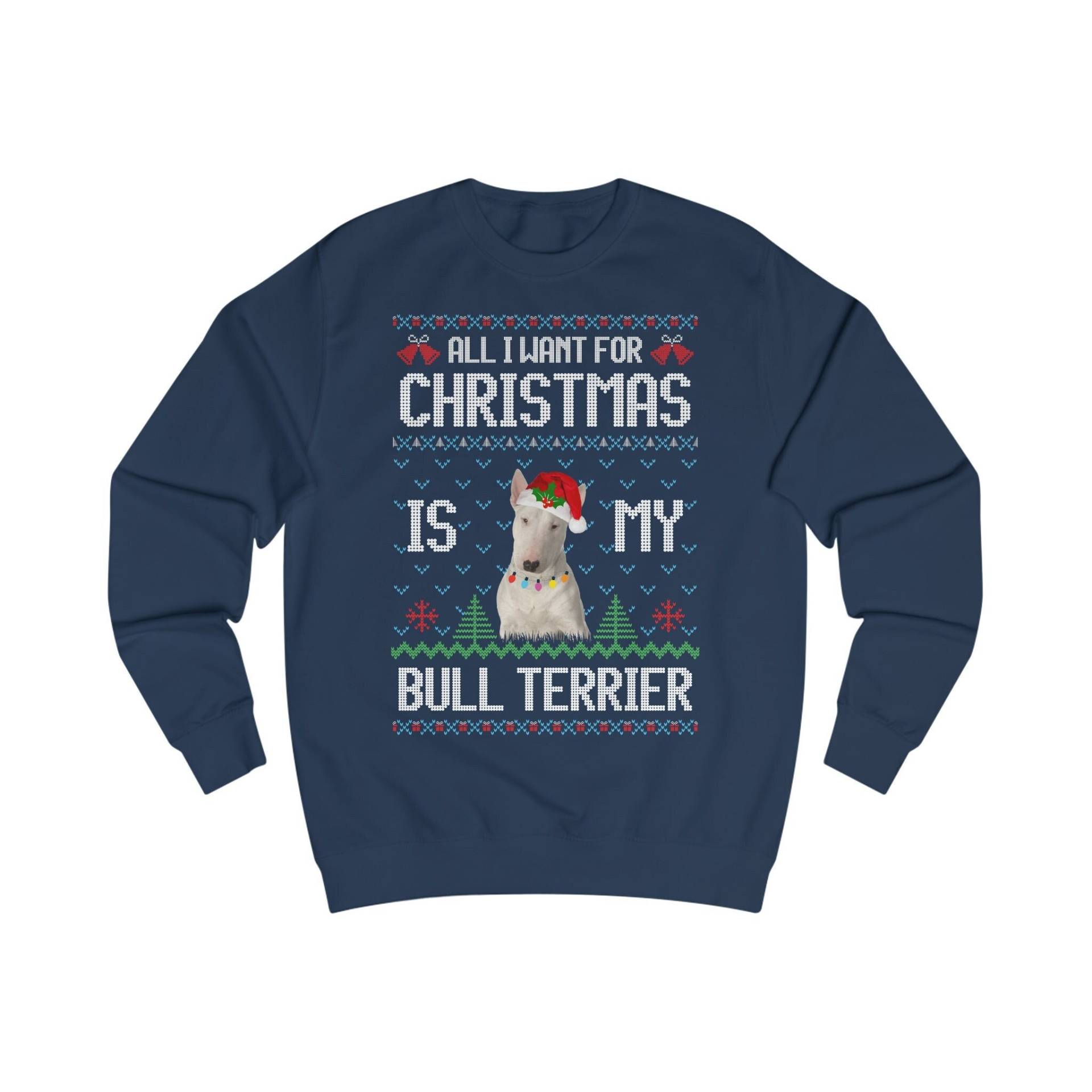 All I Want For Christmas Is A Bull Terrier Sweatshirt, Pullover Advent Geschenk Weihnachten, Ugly Sweater Hund, Weihnachtspulli Hundezüchter All I Want For Christmas Is A Bull Terrier Sweatshirt, Pullover Advent Geschenk Weihnachten, Ugly Sweater Hund, Weihnachtspulli Hundezüchter von ShirtSella